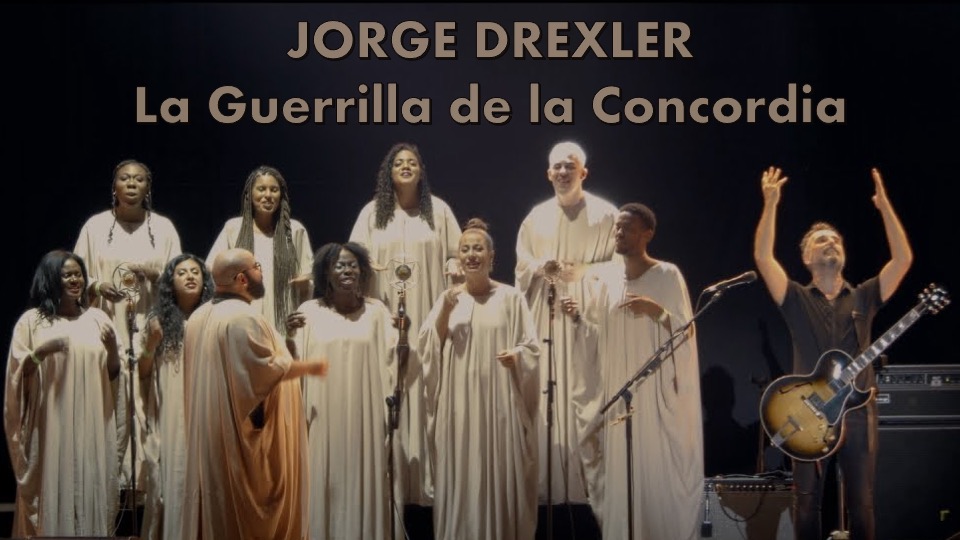 Jorge Drexler – La Guerrilla de la Concordia