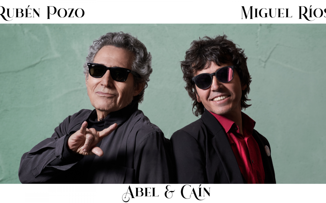 Rubén Pozo & Miguel Ríos – “Abel y Caín”