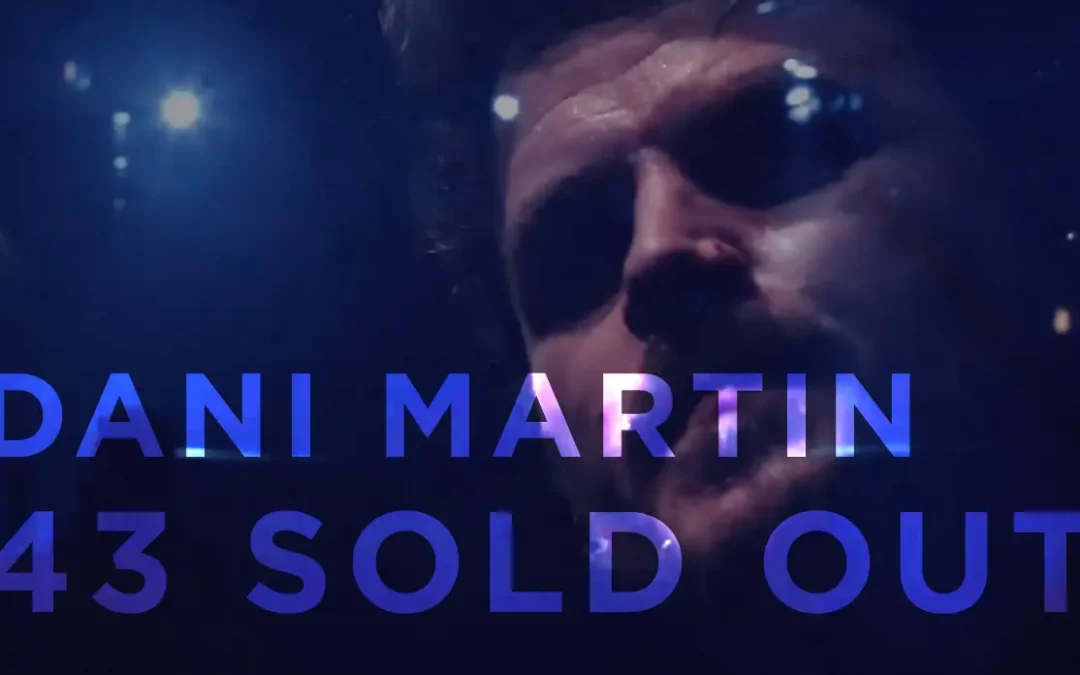 Dani Martín – 43 Sold Out