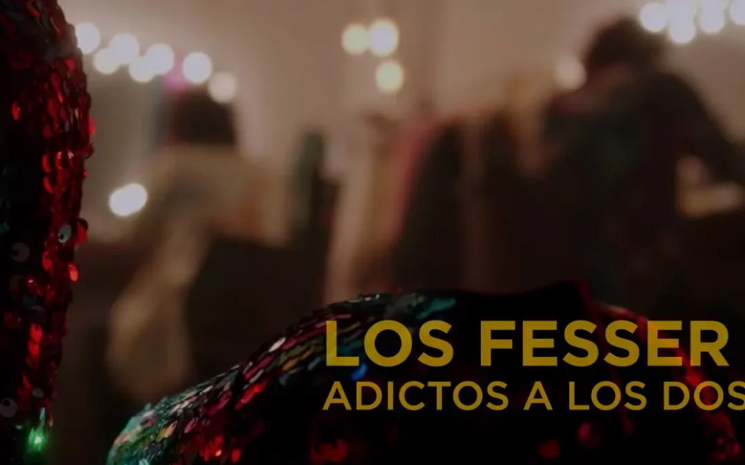Los Fesser – Adictos a los Dos